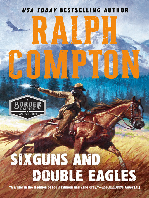 Title details for Sixguns and Double Eagles by Ralph Compton - Available